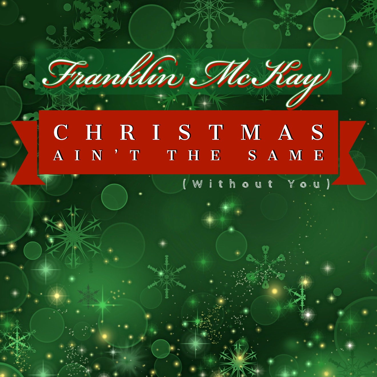 Christmas Ain't the Same (Without You) — single cover